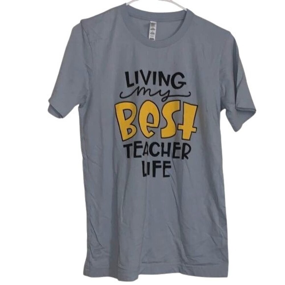 Living My Best Teacher Life Graphic T-Shirt Bella+Canvas S